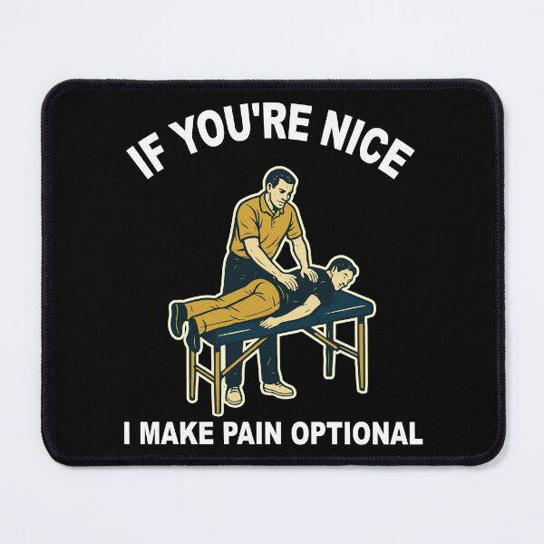 Item preview, Physiotherapist If You're Nice Pain Optional designed and sold by LuminOrb.