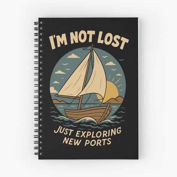 Item preview, I'm Not Lost Just Exploring New Ports Funny Saying designed and sold by LuminOrb.