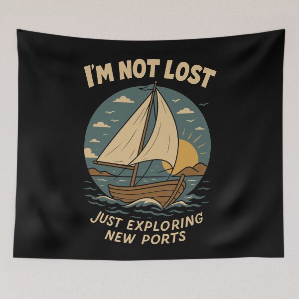 Item preview, I'm Not Lost Just Exploring New Ports Funny Saying designed and sold by LuminOrb.