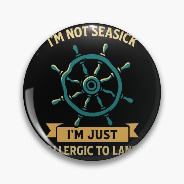 Item preview, Funny Saying I'm Not Seasick Just Allergic To Land designed and sold by LuminOrb.