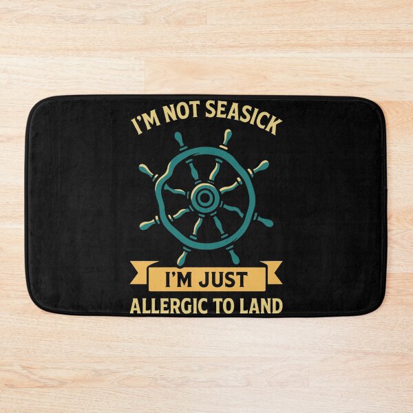 Item preview, Funny Saying I'm Not Seasick Just Allergic To Land designed and sold by LuminOrb.