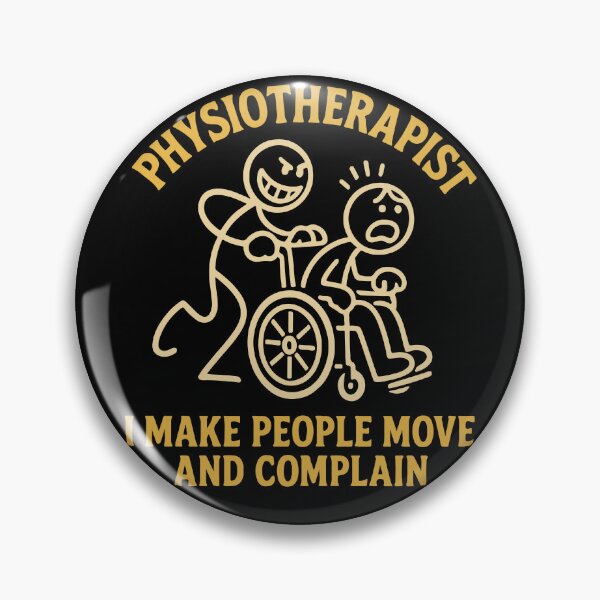 Item preview, Physiotherapist Funny Move Complain designed and sold by LuminOrb.