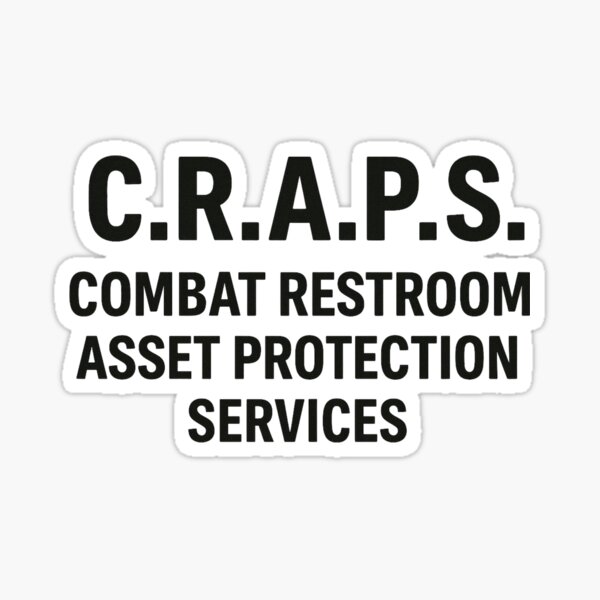 Item preview, C.R.A.P.S. Vertical Logo | Combat Restroom Asset Protection Services designed and sold by Barbie Rebranded.
