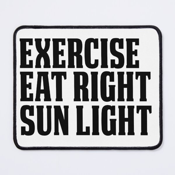 Item preview, Exercise Eat Right Sun Light Tee designed and sold by PpSquaredPro.