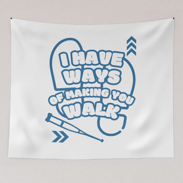 Item preview, I Have Ways of Making You Walk Funny Gifts For Physical Therapists PT Physiotherapy designed and sold by iX-Physio.