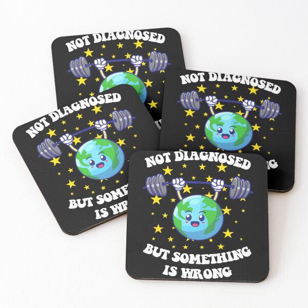 Item preview, Not Diagnosed But Something Is Wrong Mental Health Earth designed and sold by gear-posters.