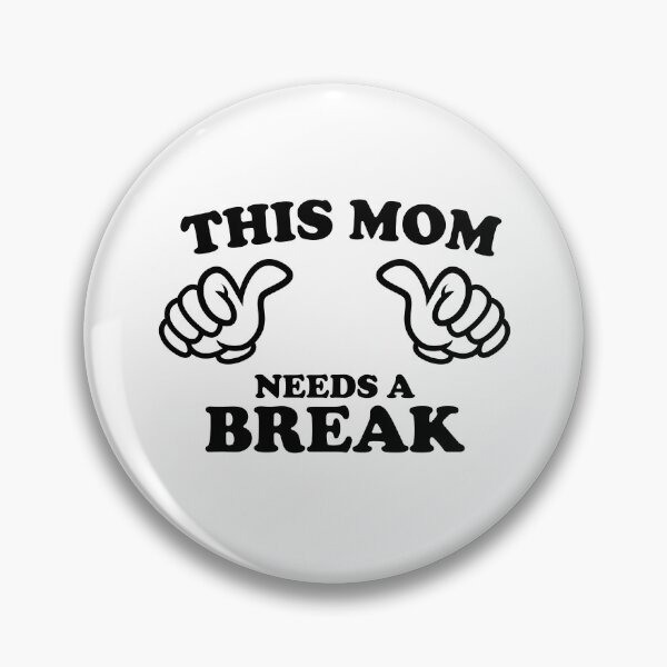 Item preview, THIS MOM NEEDS A BREAK designed and sold by shitpostee.