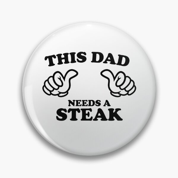 Item preview, THIS DAD NEEDS A STEAK designed and sold by shitpostee.
