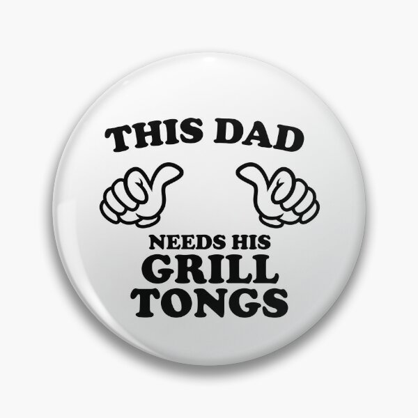 Item preview, THIS DAD NEEDS HIS GRILL TONGS designed and sold by shitpostee.