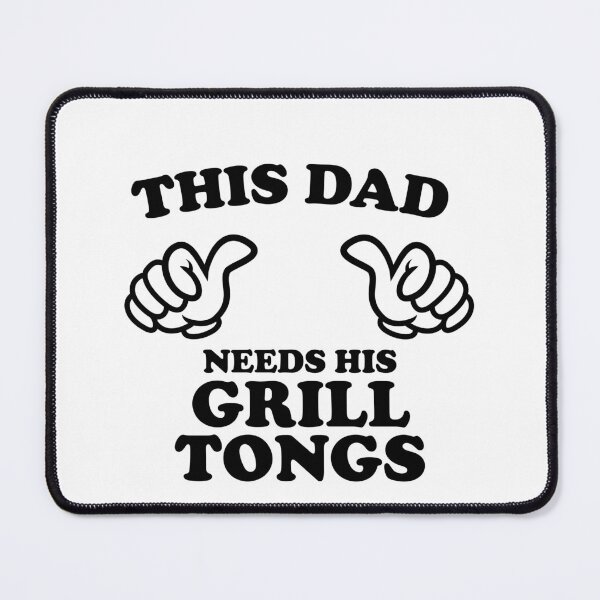 Item preview, THIS DAD NEEDS HIS GRILL TONGS designed and sold by shitpostee.
