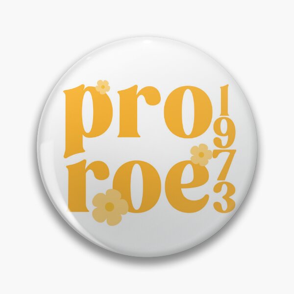 Item preview, Pro Roe 1973 Groovy Daisy Pro Choice  designed and sold by Emily Owen Designs.