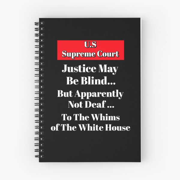Item preview, Justice May Be Blind...U.S. Supreme Court designed and sold by signshirtz.