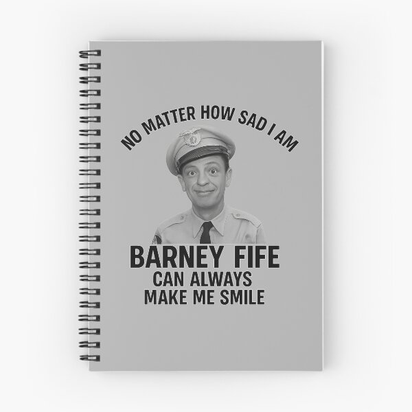 Item preview, NO MATTER HOW SAD I AM - BARNEY FIFE CAN ALWAYS MAKE ME SMILE designed and sold by dontcryimhere.