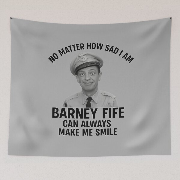 Item preview, NO MATTER HOW SAD I AM - BARNEY FIFE CAN ALWAYS MAKE ME SMILE designed and sold by dontcryimhere.