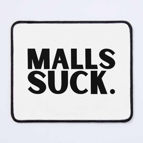 Item preview, Malls suck sidewalk surfer design  designed and sold by PNJart.