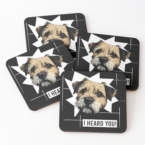 Item preview, Border Terrier Humor I Heard You designed and sold by whyitsme.