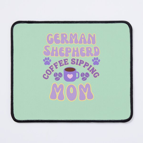 Item preview, German shepherd coffee sipping Mom designed and sold by BritishDelights.
