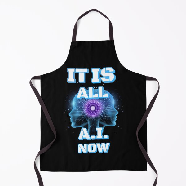 Item preview, It Is All A.I. Now designed and sold by signshirtz.
