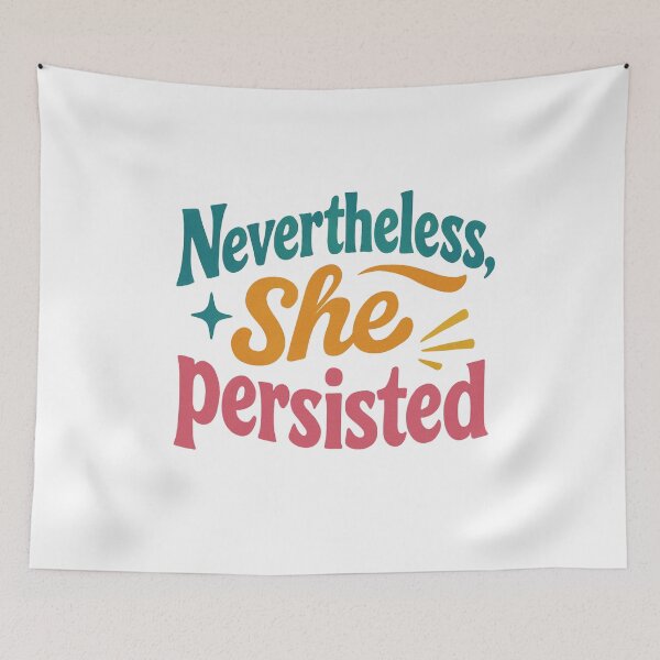 Item preview, Nevertheless She Persisted – Inspirational Feminist, Apparel & Accessories designed and sold by Wear-Haus.