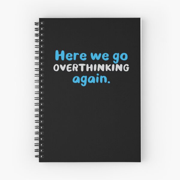 Item preview, Here we go overthinking again designed and sold by jazzydevil.