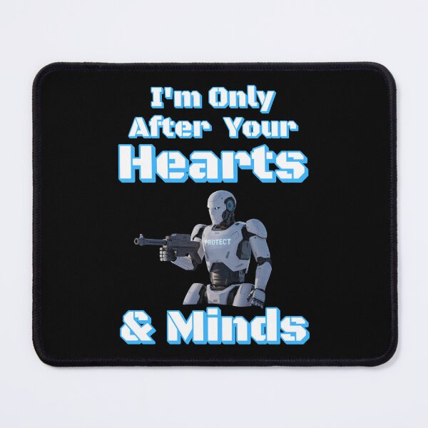 Item preview, I'm Only After Your Hearts and Minds designed and sold by signshirtz.