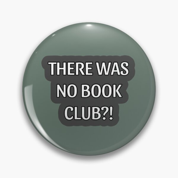 Item preview, There was no book club?! V2 designed and sold by KellieSpace.