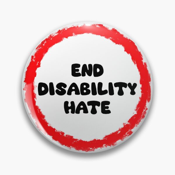 Item preview, End Disability Hate designed and sold by LaurenEhretArt.