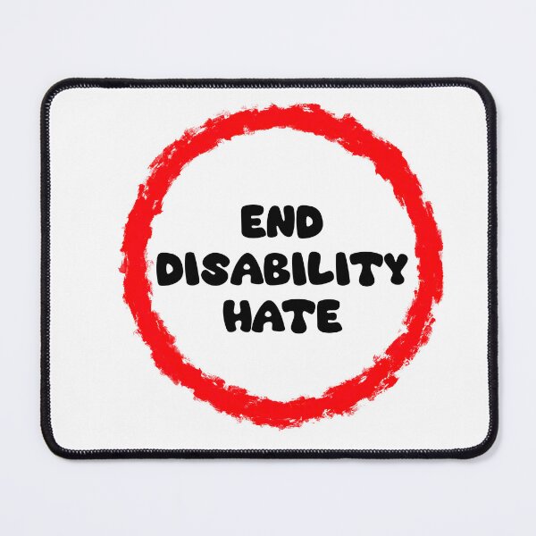 Item preview, End Disability Hate designed and sold by LaurenEhretArt.