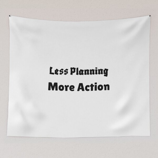 Item preview, Less Planning, More Action designed and sold by ShaunSandhu.