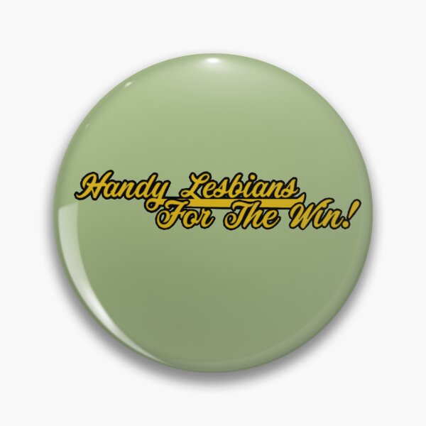 Item preview, Handy lesbians for the win! designed and sold by KellieSpace.