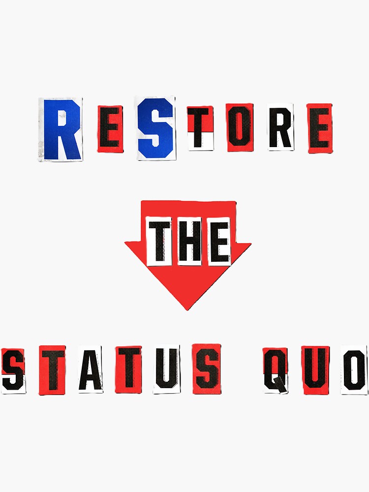 Thumbnail 3 of 3, Sticker, Restore The Status Quo designed and sold by LindasPhotoArt.