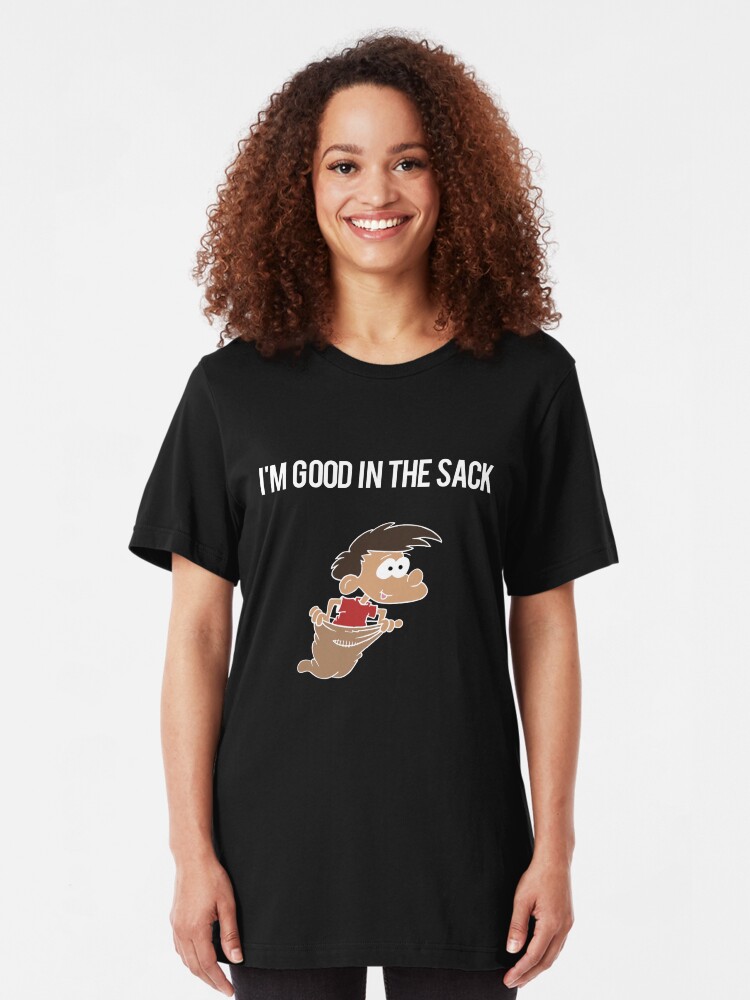 Alternate view of I'm good in the sack (races) Slim Fit T-Shirt