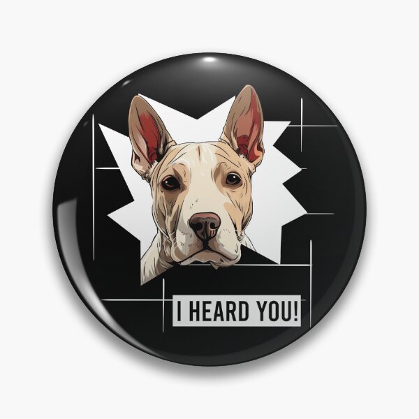 Item preview, Bull Terrier Dog Humor I Heard You designed and sold by whyitsme.