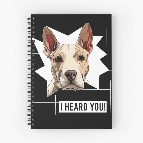 Item preview, Bull Terrier Dog Humor I Heard You designed and sold by whyitsme.