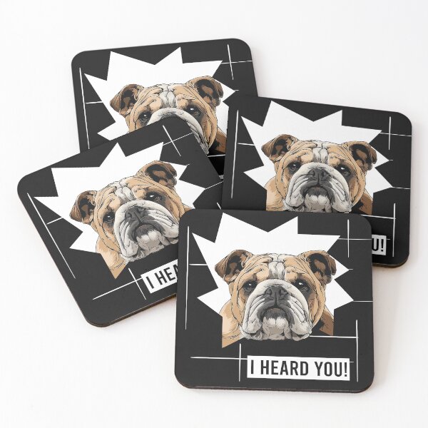 Item preview, Bulldog I Heard You designed and sold by whyitsme.