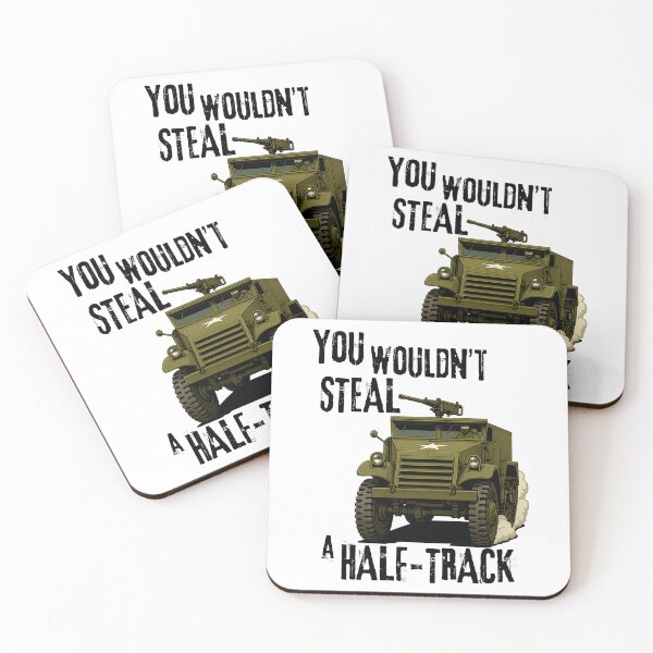 Item preview, You Wouldn't Steal a Half-Track designed and sold by 2KD.