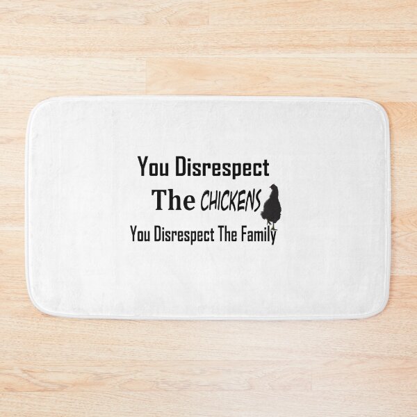 Item preview, You Disrespect the Chickens, You Disrespect the Family – Funny Hen Mafia Design designed and sold by fairmaiden7.