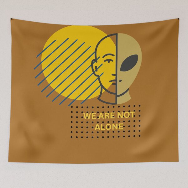 Item preview, WE ARE NOT ALONE designed and sold by DesingCSW.