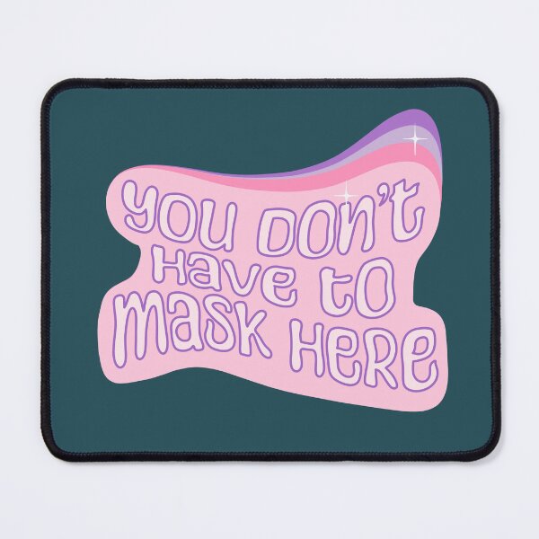 Item preview, You don't have to mask here designed and sold by pinkyfish1010.