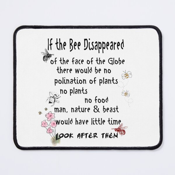 Item preview, If The Bees Disappeared • Save Our Pollinators designed and sold by fairmaiden7.
