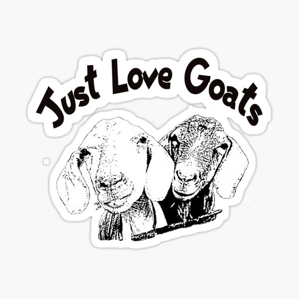 Item preview, Just Love Goats • Funny Goat Lover Animal Design designed and sold by fairmaiden7.