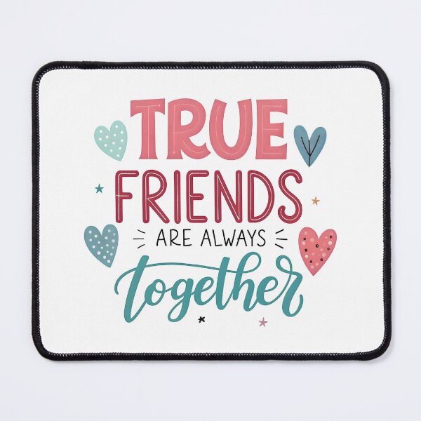 Item preview, True friends are always together designed and sold by nimmitrends.