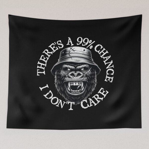 Item preview, There s A 99 Chance I Don t Care Monkey /Crazy Monkey  designed and sold by TheEndDesign.