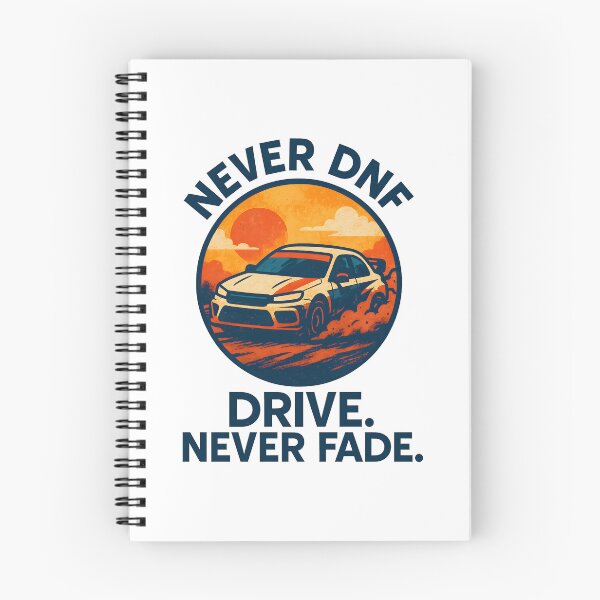 Item preview, Never DNF - Drive. Never Fade. - Motorsport designed and sold by inkNext.