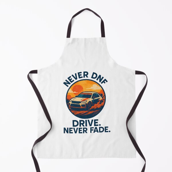 Item preview, Never DNF - Drive. Never Fade. - Motorsport designed and sold by inkNext.