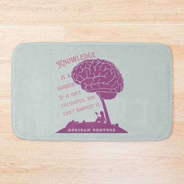 Item preview, African Proverb: Knowledge is a garden. If it isn't cultivated, you can't harvest it. designed and sold by artbleed.