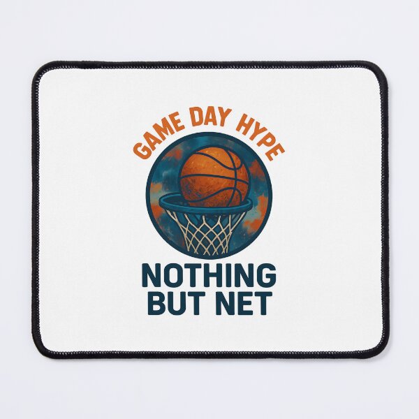 Item preview, Game Day Hype - Nothing but Net - Basketball designed and sold by inkNext.