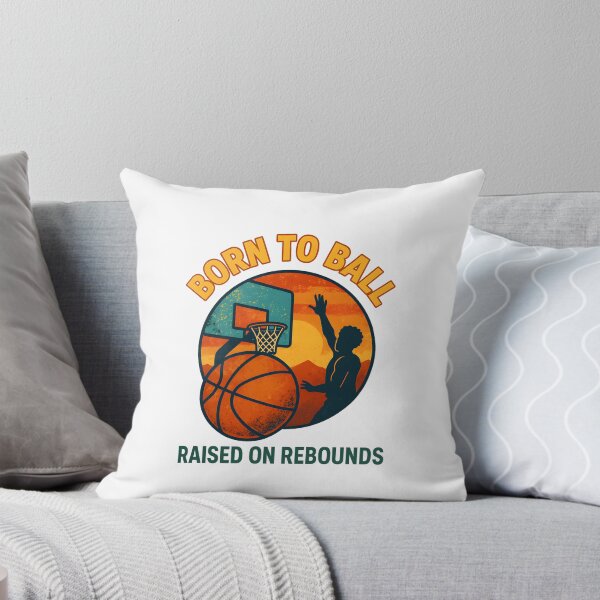 Item preview, Born to Ball - Raised on Rebounds - Basketball designed and sold by inkNext.