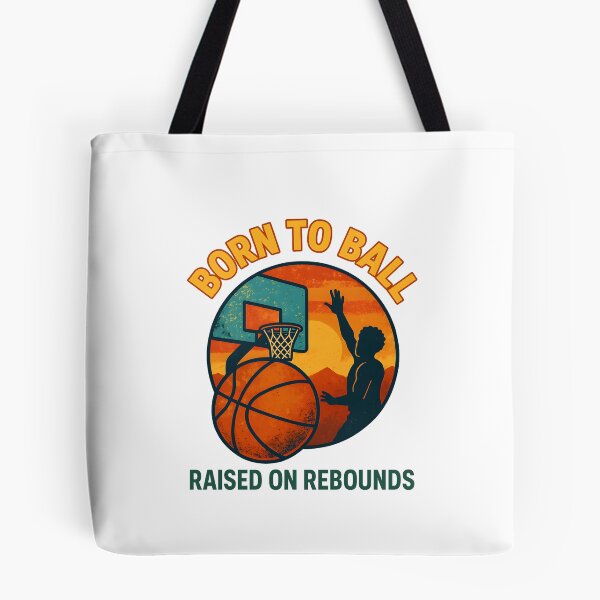 Item preview, Born to Ball - Raised on Rebounds - Basketball designed and sold by inkNext.