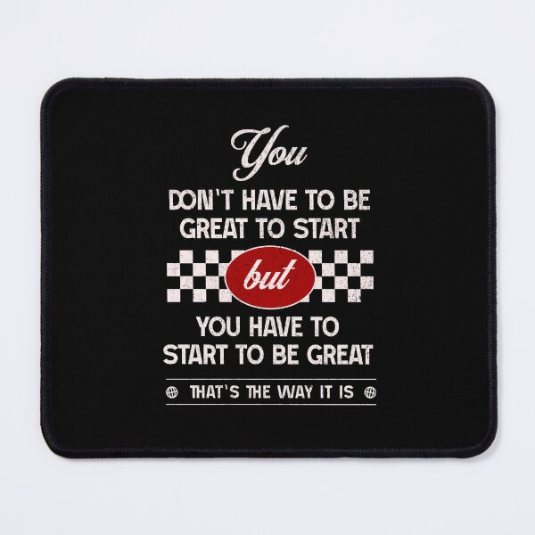 Item preview, you don`t have to great to start but you have to start to be great designed and sold by Pflugart.